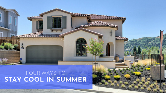 4 ways to stay cool in your Summerhill Home