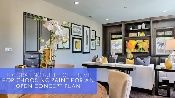 Decorating Rules of Thumb for Choosing Paint for an Open Concept Plan